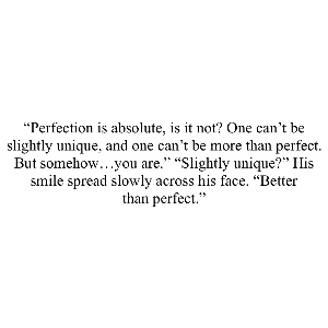 Better than perfect