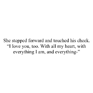 With everything I am