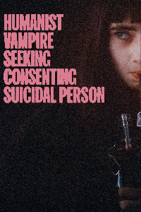 Humanist Vampire Seeking Consenting Suicidal Person