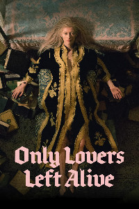 Only Lovers Left Alive