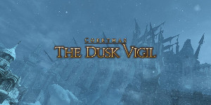 The Dusk Vigil (Heavensward)