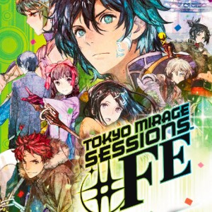 Tokyo Mirage Sessions #FE