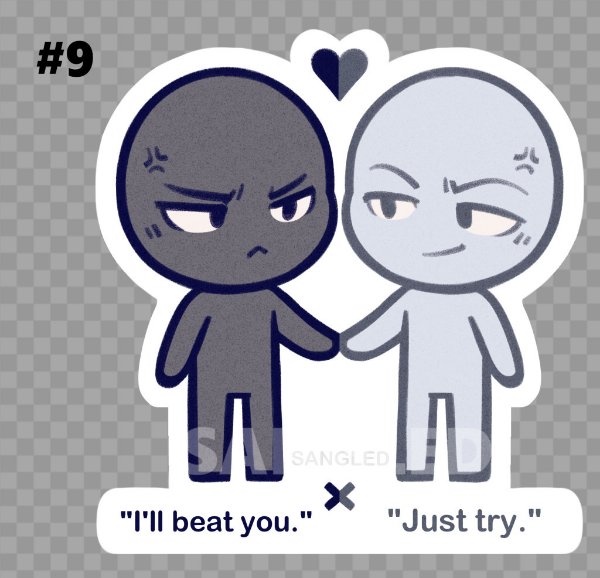 "I'll beat you." X "Just try."
