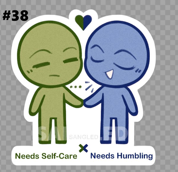 Needs Self-Care X Needs Humbling
