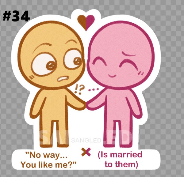 "No way...You like me?" X (Is married to them)