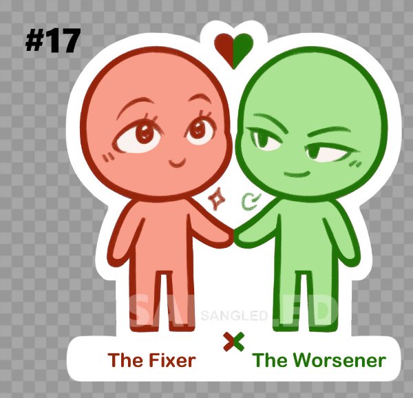 The Fixer X The Worsener
