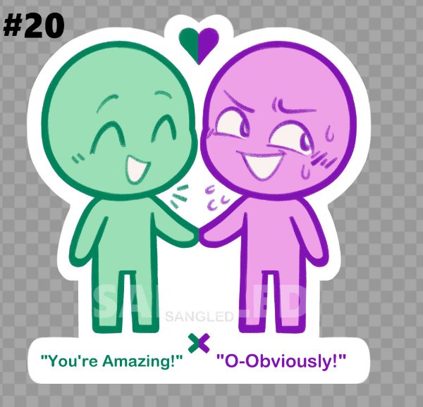 "You're Amazing!" X "O-Obviously!"