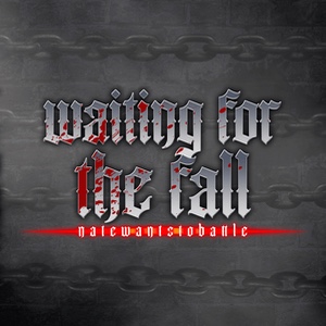 Waiting For The Fall