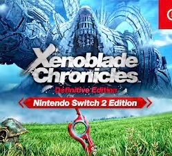 Xenoblade Chronicles: Definitive Edition - Nintendo Switch 2 Edition