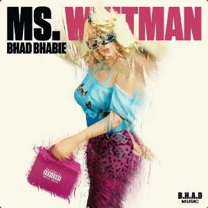 Ms. Whitman - Bhad Bhabie