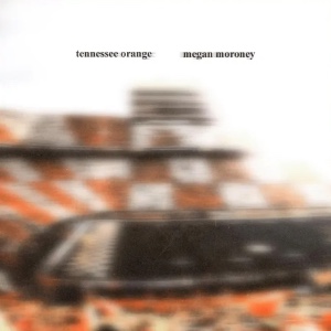 Tennessee Orange - Megan Moroney