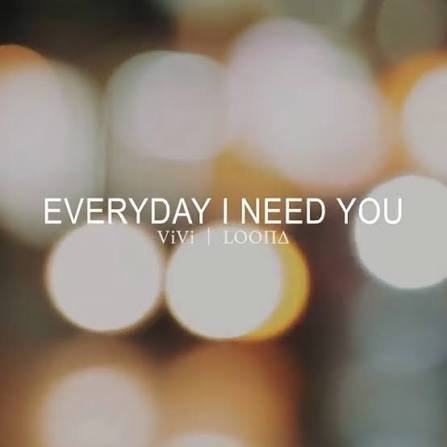 Everyday I Need You