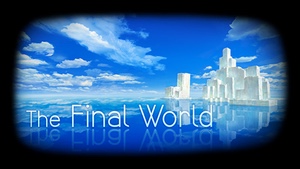 The Final World