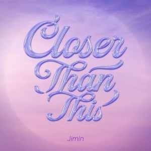 closer than this