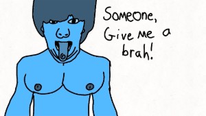 Gimme a brah