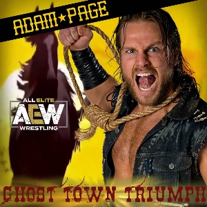 “Hangman” Adam Page – Ghost Town Triumph