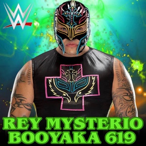 Rey Mysterio – Booyaka 619