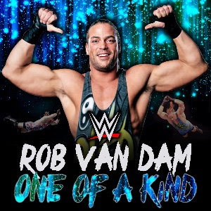 Rob Van Dam – One of a Kind