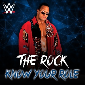 The Rock – Know Your Role