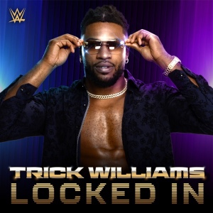 Trick Williams – Locked Im