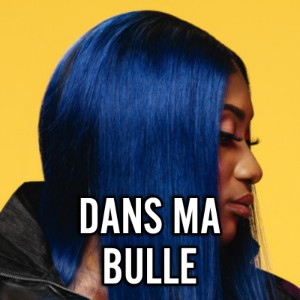 Dans ma bulle