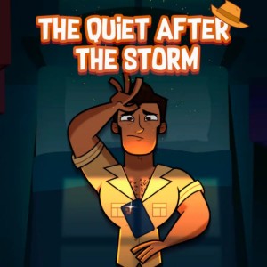 The Calm After the Storm