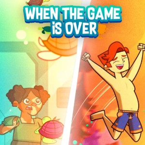 When the Game Is Over