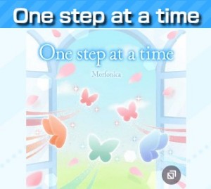 One Step at a Time-Morfonica