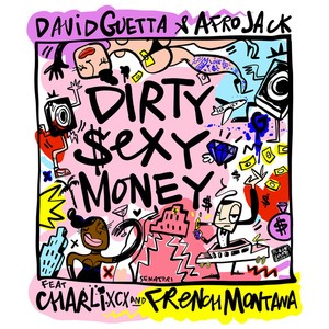 dirty sexy money (david guetta, afrojack, french montana)