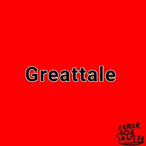 Greattale