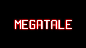 Megatale