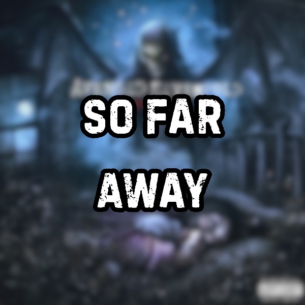 So Far Away