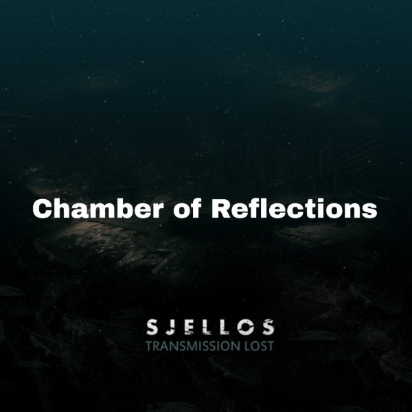Chamber of Reflections