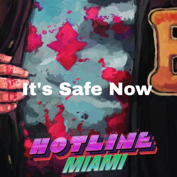 It's Safe Now