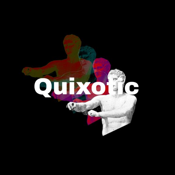 Quixotic