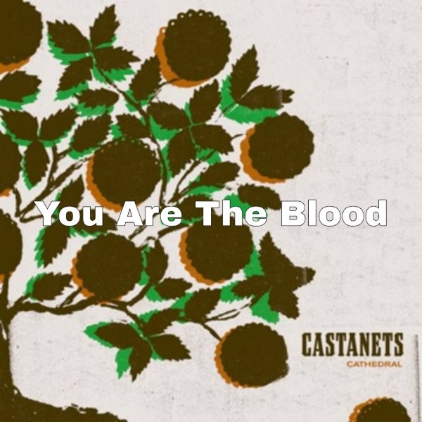 You Are The Blood