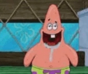 Patrick but he's dumb