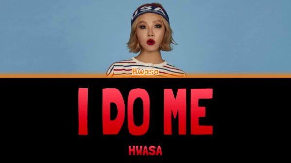 I do me - Hwasa