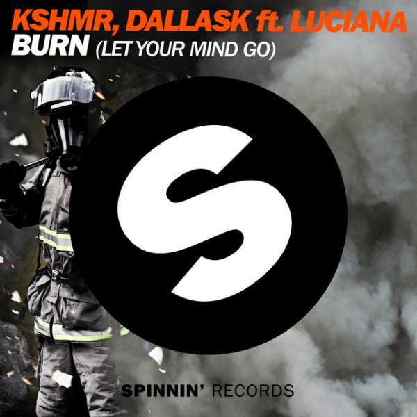 Burn (Let Your Mind Go)
