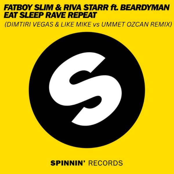 Eat Sleep Rave Repeat (Dimitri Vegas & Like Mike vs Ummet Ozcan Remix)