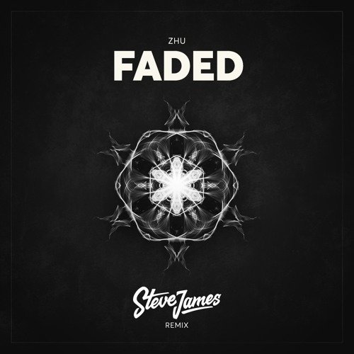 Faded (Steve James Remix)