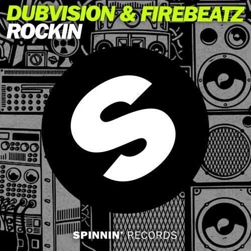 Rockin (Dubvision & Firebeatz)