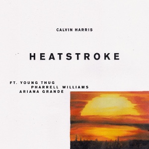 Heatstroke (with Calvin Harris, Pharrell Williams, and Young Thug)