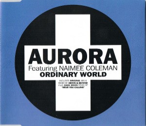 Aurora featuring Naimee Coleman - Ordinary World (Above & Beyond Remix)