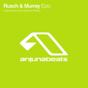 Rusch & Murray - Epic (Above & Beyond Mix)