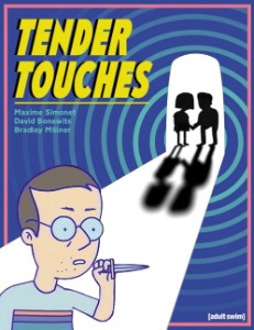 Tender Touches