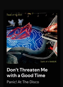 Don’t Threaten Me With a Good Time