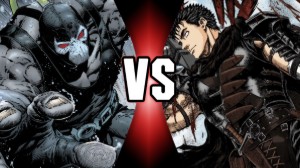 Bane Vs Guts