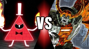 Bill Cipher Vs Unicron
