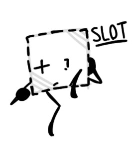 Slot